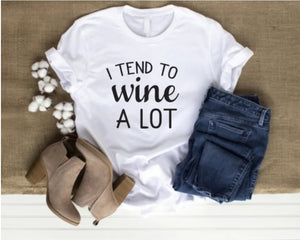 Wine a lot T-shirt